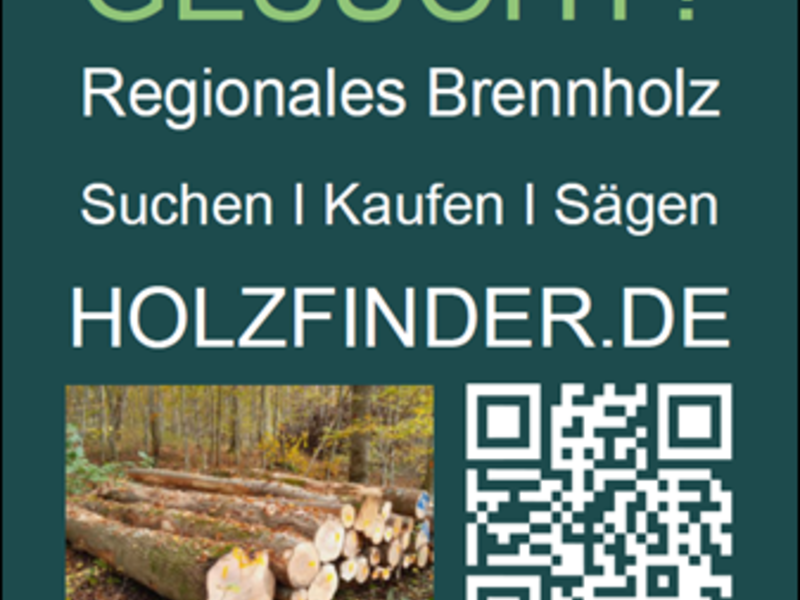 Die Anzeige informiert über regionales Brennholz, das über die Website "holzfinder.de" gesucht, gekauft und gesägt werden kann, und zeigt ein Bild von aufgeschichteten Baumstämmen sowie einen QR-Code.